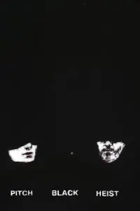 دانلود فیلم کوتاه Pitch Black Heist