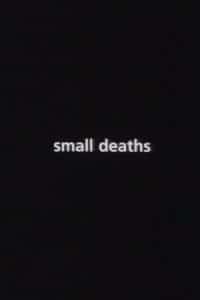دانلود فیلم کوتاه Small Deaths