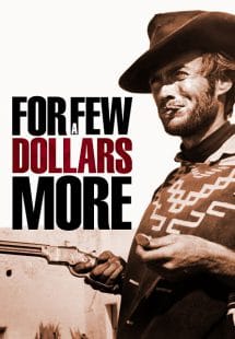For a Few Dollars More فیلم